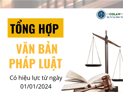 TỔNG HỢP VĂN BẢN PHÁP LUẬT MỚI CÓ HIỆU LỰC NGÀY 01/01/2024
